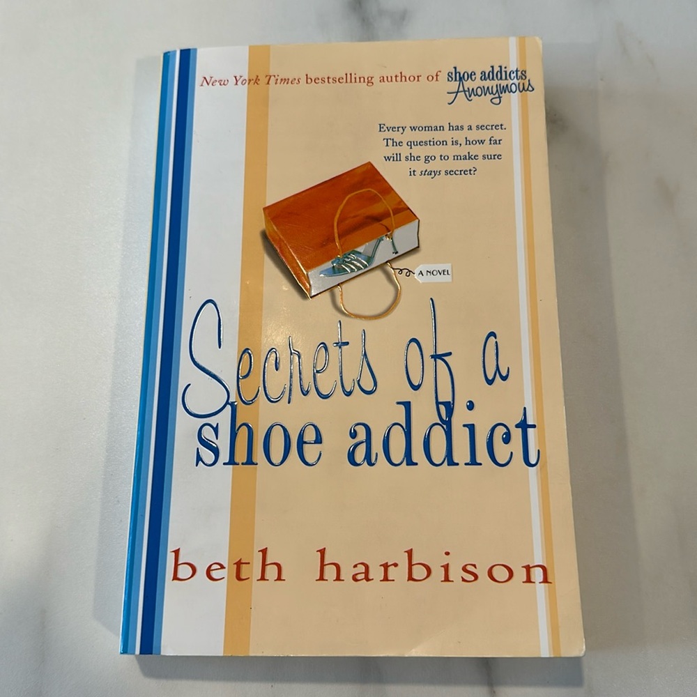 Secrets of a Shoe Addict by Beth Harbinson
